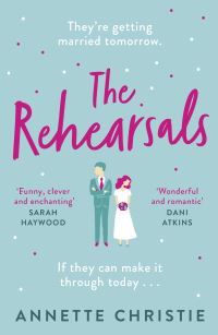 Book Cover for The Rehearsals by Annette Christie