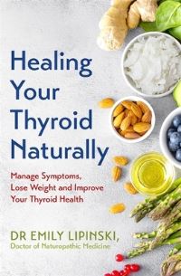 Book Cover for Healing Your Thyroid Naturally by Emily Lipinski