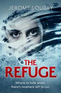 Book Cover for The Refuge by Jérôme Loubry