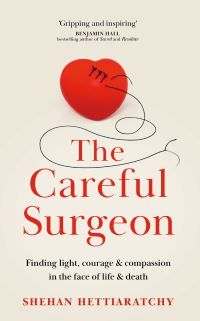 Book Cover for The Careful Surgeon by Shehan Hettiaratchy