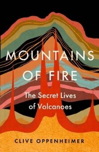 Book Cover for Mountains of Fire by Clive Oppenheimer