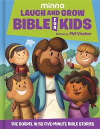 Book Cover for Laugh and Grow Bible for Kids by Phil Vischer, Minno Kids Organisation