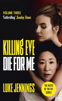 Book Cover for Die for Me by Luke Jennings