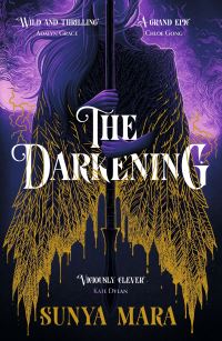 Book Cover for The Darkening by Sunya Mara