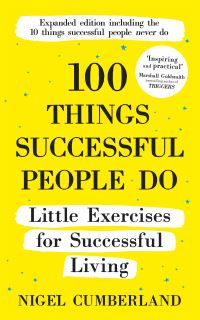 Book Cover for 100 Things Successful People Do by Nigel Cumberland
