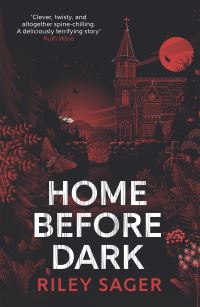 Book Cover for Home Before Dark by Riley Sager