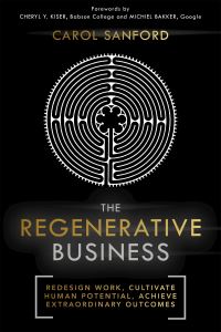 Book Cover for The Regenerative Business by Carol Sanford