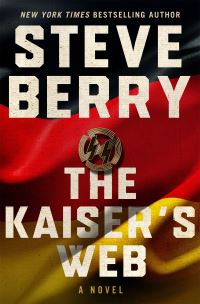 Book Cover for The Kaiser's Web by Steve Berry