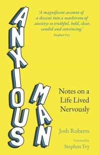 Book Cover for Anxious Man by Josh Roberts