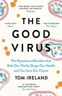 Book Cover for The Good Virus by Tom Ireland