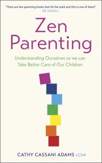 Book Cover for Zen Parenting by Cathy Cassani Adams