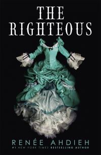 Book Cover for The Righteous by Renée Ahdieh