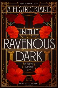 Book Cover for In the Ravenous Dark by AdriAnne Strickland
