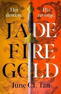 Book Cover for Jade Fire Gold by June CL Tan