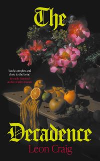 Book Cover for The Decadence by Leon Craig