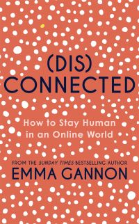 Book Cover for Disconnected by Emma Gannon