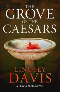 Book Cover for The Grove of the Caesars by Lindsey Davis