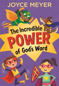 Book Cover for The Incredible Power of God's Word by Joyce Meyer