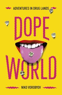 Book Cover for Dopeworld by Niko Vorobyov