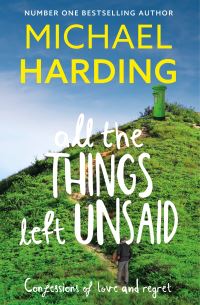 Book Cover for All the Things Left Unsaid by Michael P Harding