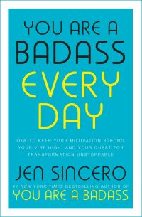 Book Cover for You Are a Badass Every Day by Jen Sincero