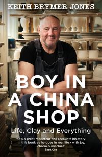 Book Cover for Boy in a China Shop by Keith Brymer Jones, Michael James