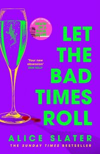 Book Cover for Let the Bad Times Roll by Alice Slater