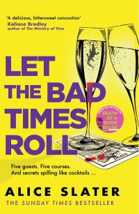 Book Cover for Let the Bad Times Roll by Alice Slater