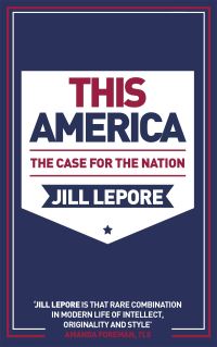 Book Cover for This America by Jill Lepore