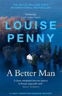 Book Cover for A Better Man by Louise Penny