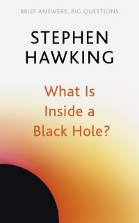 Book Cover for What Is Inside a Black Hole? by Stephen Hawking
