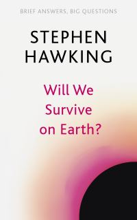 Book Cover for Will We Survive on Earth? by Stephen Hawking