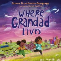 Book Cover for Where Grandad Lives by Guvna B, Emma Borquaye