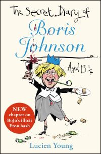 Book Cover for The Secret Diary of Boris Johnson Aged 13 1/4 by Lucien Young