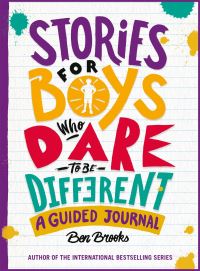 Book Cover for Stories for Boys Who Dare to Be Different Journal by Ben Brooks