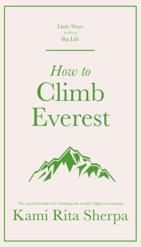 Book Cover for How to Climb Everest by Kami Rita Sherpa