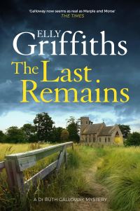Book Cover for The Last Remains by Elly Griffiths