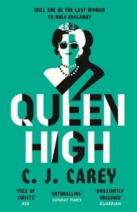 Book Cover for Queen High by C J Carey