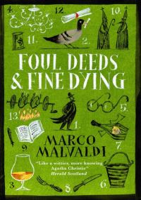 Book Cover for Foul Deeds and Fine Dying by Marco Malvaldi