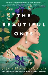 Book Cover for The Beautiful Ones by Silvia Moreno-Garcia