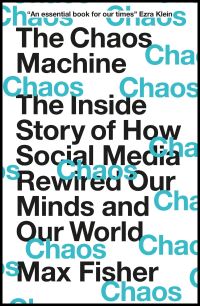 Book Cover for The Chaos Machine by Max Fisher