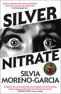 Book Cover for Silver Nitrate by Silvia MorenoGarcia