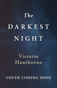 Book Cover for The Darkest Night by Victoria Hawthorne