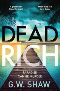 Book Cover for Dead Rich by William Shaw