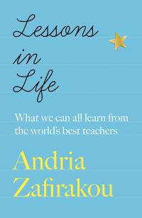 Book Cover for Lessons in Life by Andria Zafirakou