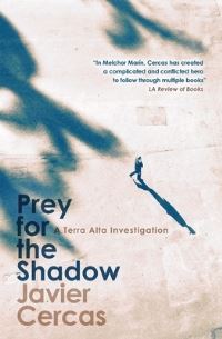 Book Cover for Prey for the Shadow by Javier Cercas