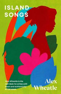 Book Cover for Island Songs by Alex Wheatle