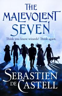 Book Cover for The Malevolent Seven by Sebastien De Castell