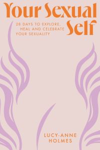 Book Cover for Your Sexual Self by LucyAnne Holmes
