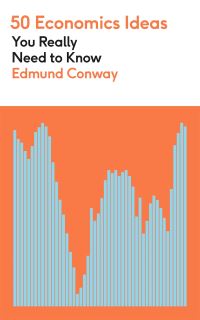Book Cover for 50 Economics Ideas You Really Need to Know by Edmund Conway